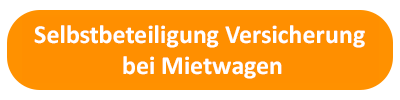 Selbstbeteiligung Versicherung bei Mietwagen